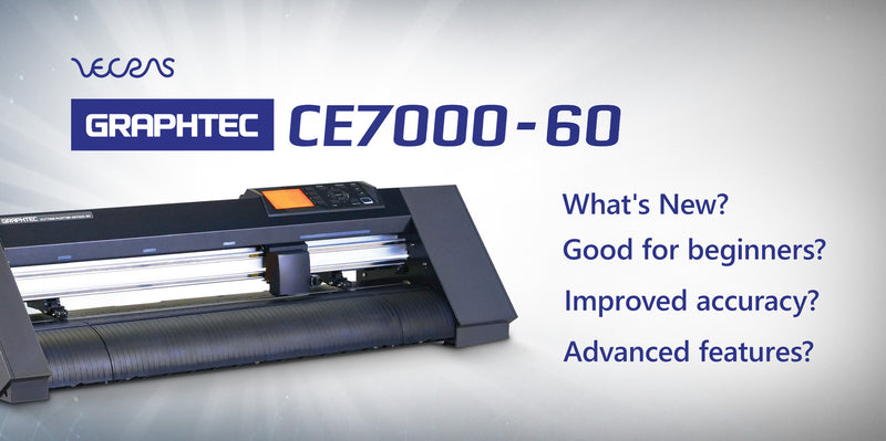 Exploring the New Features of the Graphtec CE7000 Vinyl Cutter
