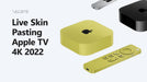 apple tv 4k skin application video