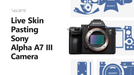 Sony A7 III 2018 Vinyl Skin Pasting Tutorial Full Wrap using VecRas Cutfiles