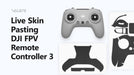 DJI FPV Remote Controller 3 2024 Skin Pasting Tutorial