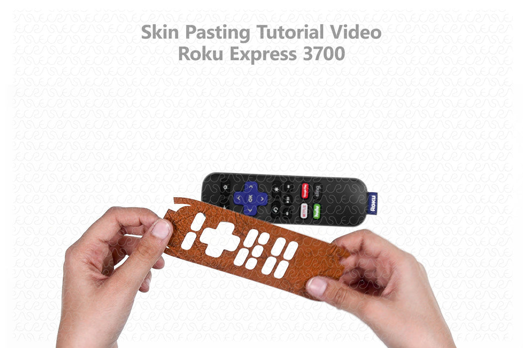 Roku Express 3700 Skin Pasting Tutorial