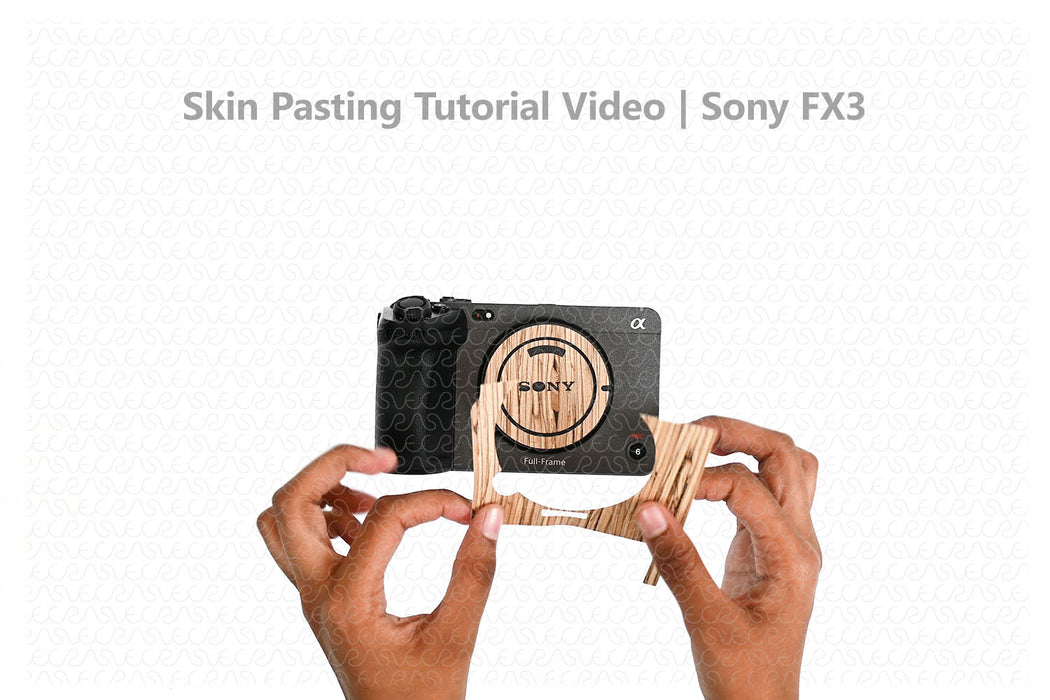 Sony FX3 Mirrorless Camera Skin Pasting Tutorial